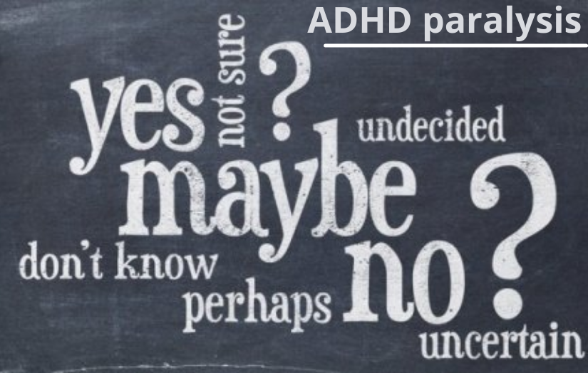ADHD paralysis A common symptom of ADHD in adults