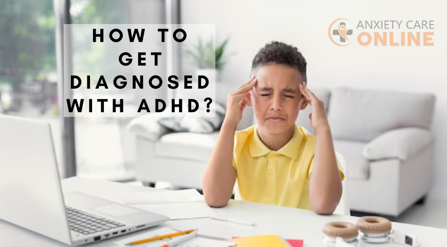 How to get Diagnosed with ADHD?