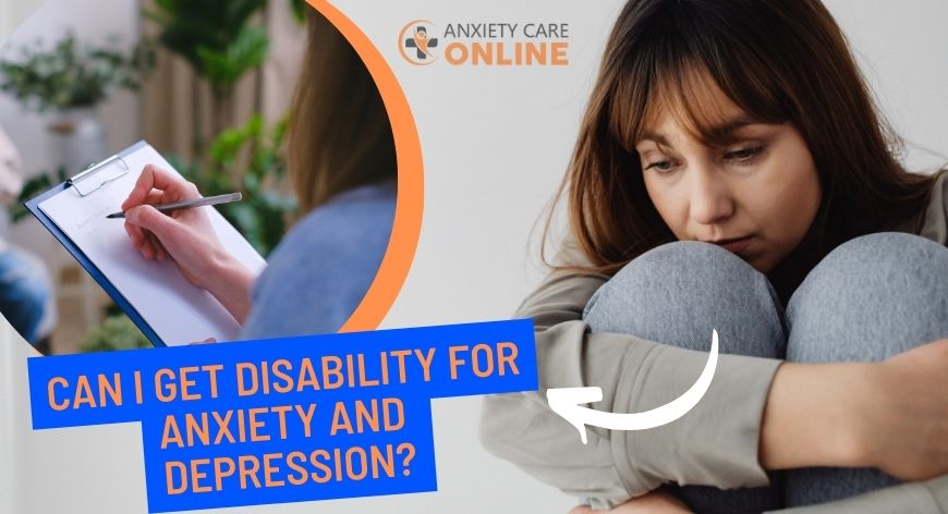 Can I Get a Disability for Anxiety and Depression